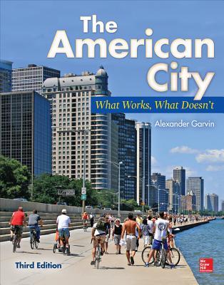 The American City: What Works, What Doesn't