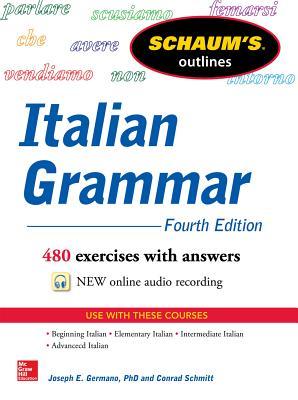 Schaum's Outline of Italian Grammar, 4th Edition