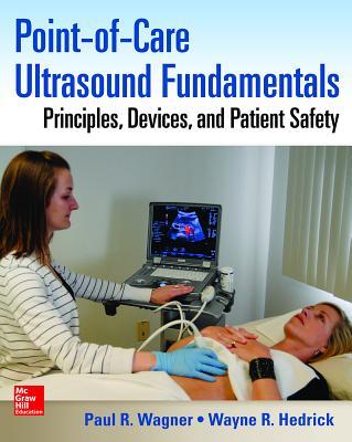 Point-Of-Care Ultrasound Fundamentals: Principles, Devices, and Patient Safety Subscription