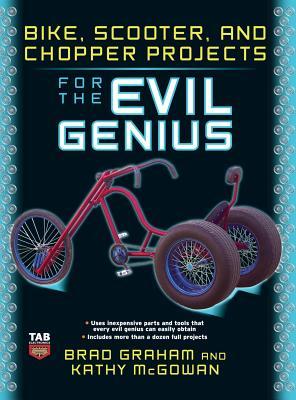 Bike Scooter & Chopper Projects for the Evil Genius