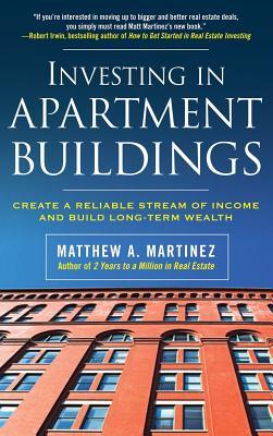 Investing in Apartment Buildings: Create a Reliable Stream of Income and Build Long-Term Wealth Subscription