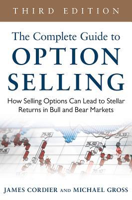 Complete Guide to Option Selling 3e