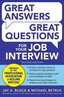 Great Answers, Great Questions for Your Job Interview, 2nd Edition