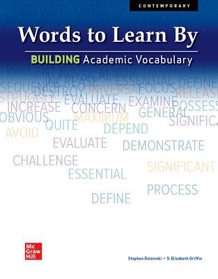 Words to Learn By: Building Academic Vocabulary, Student Edition