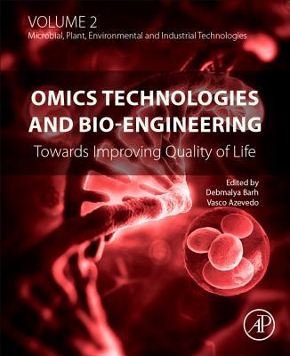 Omics Technologies and Bio-Engineering: Volume 2: Towards Improving Quality of Life Subscription