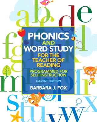 Phonics and Word Study for the Teacher of Reading: Programmed for Self-Instruction