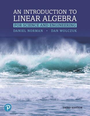 Introduction to Linear Algebra for Science and Engineering