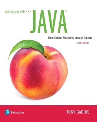 Starting Out with Java: From Control Structures Through Objects