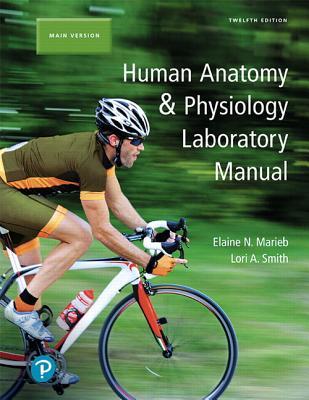 Human Anatomy & Physiology Laboratory Manual, Main Version