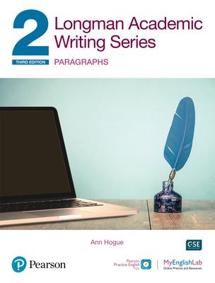 Longman Academic Writing - (Ae) - With Enhanced Digital Resources (2020) - Student Book with Myenglishlab & App - Paragraphs