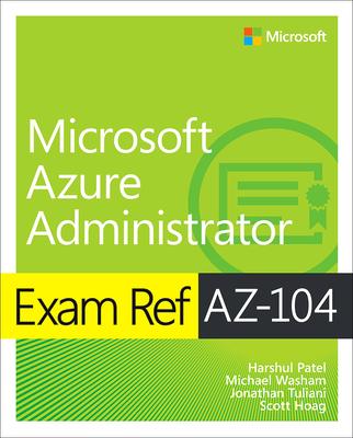 Exam Ref Az-104 Microsoft Azure Administrator