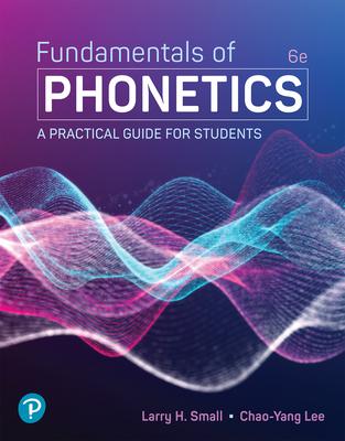 Fundamentals of Phonetics: A Practical Guide for Students (Book) Subscription