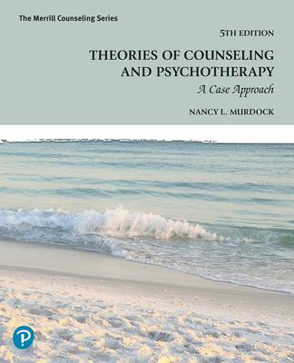 Theories of Counseling and Psychotherapy: A Case Approach Subscription