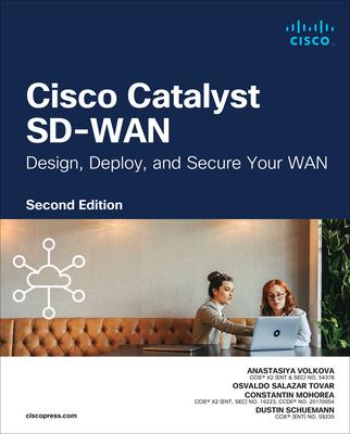 Cisco Catalyst Sd-WAN: Design, Deploy and Secure Your WAN