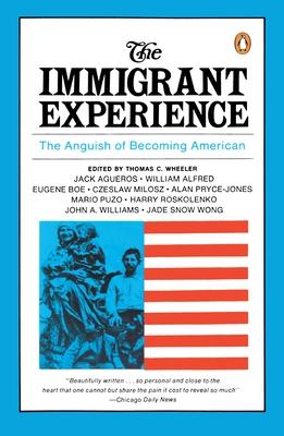 The Immigrant Experience: The Anguish of Becoming American