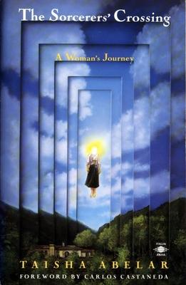 The Sorcerer's Crossing: A Woman's Journey