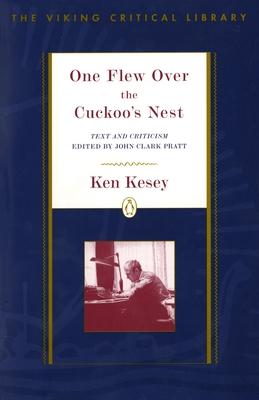 One Flew Over the Cuckoo's Nest: Text and Criticism; Revised Edition