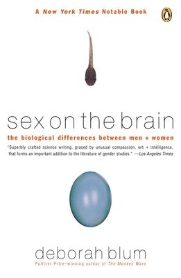 Sex on the Brain: The Biological Differences Between Men and Women