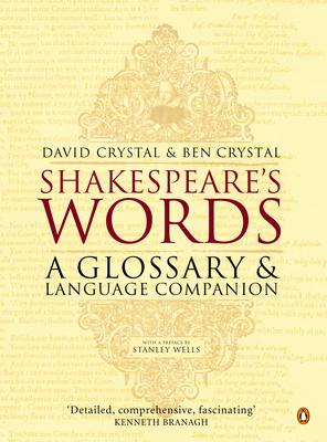 Shakespeare's Words: A Glossary and Language Companion