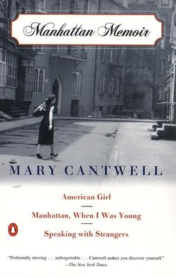 Manhattan Memoir: American Girl/Manhattan, When I Was Young/Speaking with Strangers