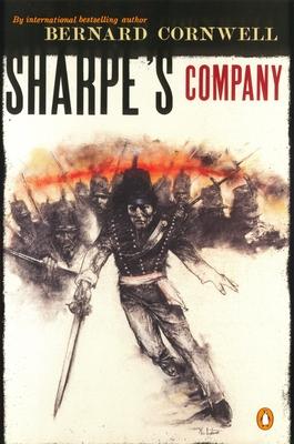 Sharpe's Company: Richard Sharpe and the Siege of Badajoz, January to April 1812