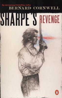 Sharpe's Revenge: Richard Sharpe and the Peace of 1814