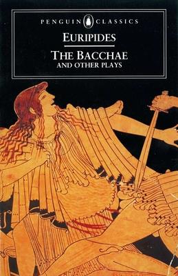 The Bacchae and Other Plays Subscription