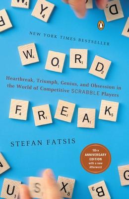 Word Freak: Heartbreak, Triumph, Genius, and Obsession in the World of Competitive ScrabbleP layers