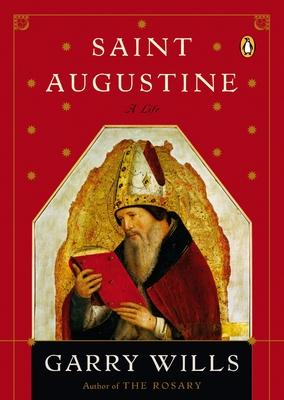 Saint Augustine: A Life