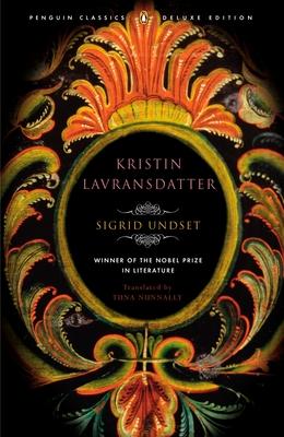 Kristin Lavransdatter: (Penguin Classics Deluxe Edition)