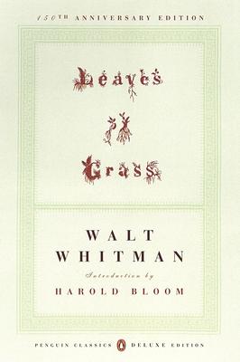 Leaves of Grass: The First (1855) Edition (Penguin Classics Deluxe Edition)