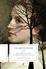 The Bronte Sisters: Three Novels: Jane Eyre; Wuthering Heights; And Agnes Grey (Penguin Classics Deluxe Edition) Subscription