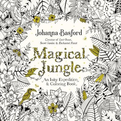 Magical Jungle: An Inky Expedition and Coloring Book for Adults