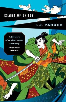 Island of Exiles: A Mystery of Early Japan