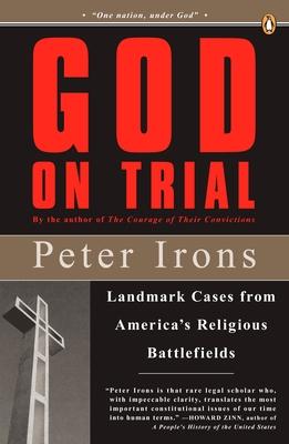 God on Trial: Landmark Cases from America's Religious Battlefields