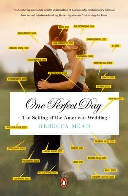 One Perfect Day: The Selling of the American Wedding