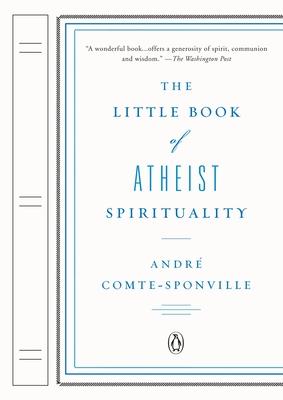 The Little Book of Atheist Spirituality