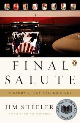 Final Salute: A Story of Unfinished Lives