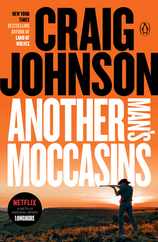 Another Man's Moccasins: A Longmire Mystery Subscription