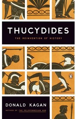 Thucydides: The Reinvention of History