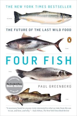 Four Fish: The Future of the Last Wild Food