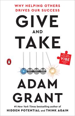 Give and Take: Why Helping Others Drives Our Success Subscription