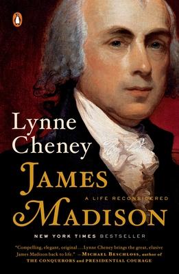 James Madison: A Life Reconsidered