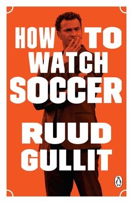 How to Watch Soccer