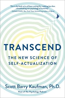 Transcend: The New Science of Self-Actualization