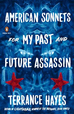 American Sonnets for My Past and Future Assassin