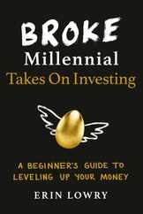 Broke Millennial Takes on Investing: A Beginner's Guide to Leveling Up Your Money Subscription