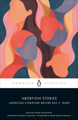 Abortion Stories: American Literature Before Roe v. Wade Subscription