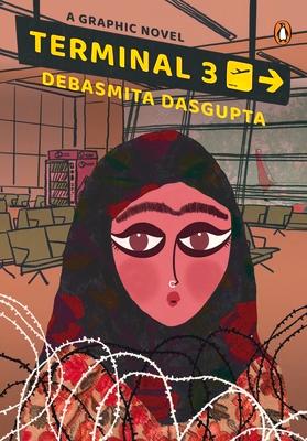 Terminal 3: A Graphic Novel Set in Kashmir