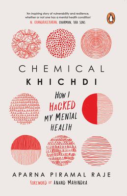 Chemical Khichdi: How I Hacked My Mental Health